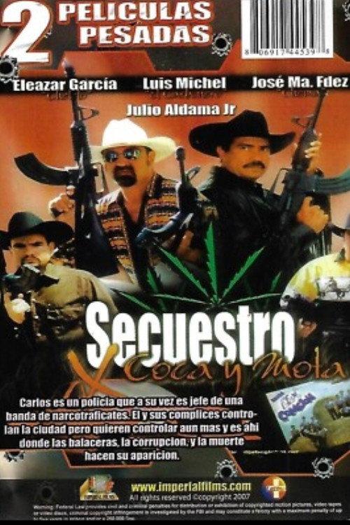 Secuestro Por Coca y Mota 2002 official movie poster