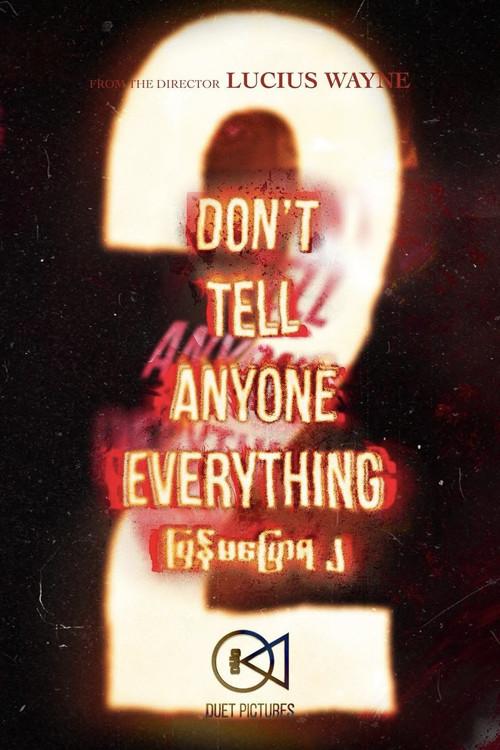 Don’t Tell Anyone Everything  official movie poster