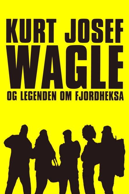 Kurt Josef Wagle and the Legend of the Fjord Witch 2010 official movie poster