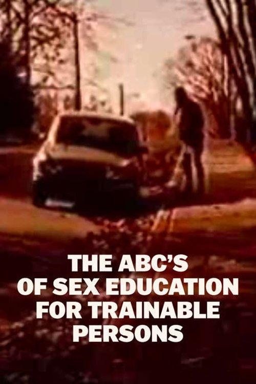 The ABC's of Sex Education for Trainable Persons 1975 official movie poster