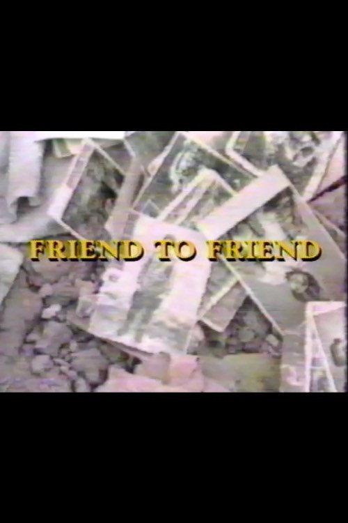 Friend to Friend: Armenian Earthquake Relief 1989 official movie poster
