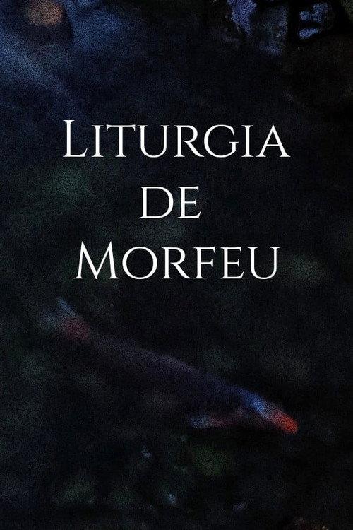 Liturgia de Morfeu  official movie poster