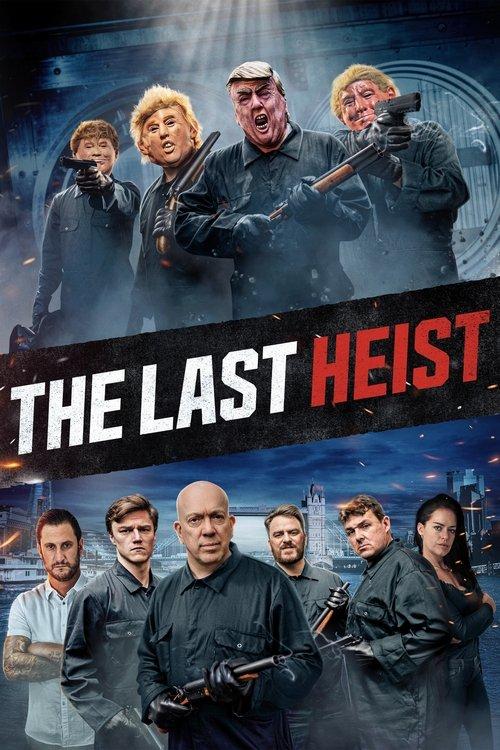 The Last Heist 2022 official movie poster