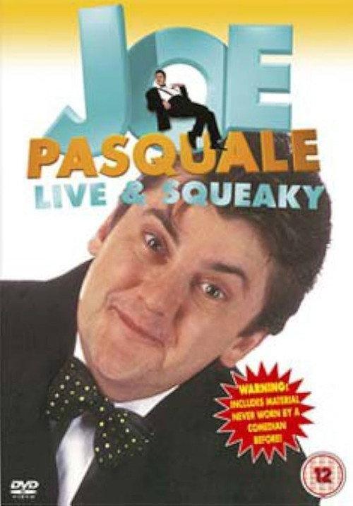 Joe Pasquale: Live & Squeaky 1996 official movie poster