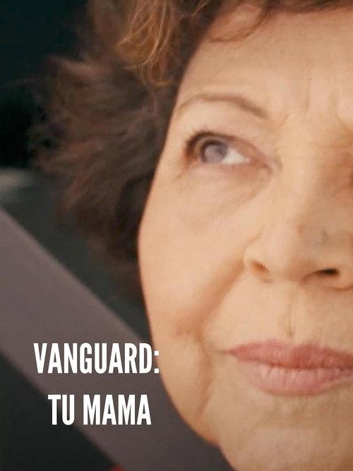 Vanguard - Tu Mama 2022 official movie poster