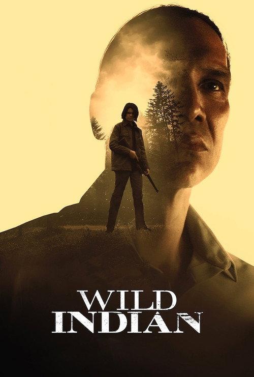Wild Indian 2021 official movie poster