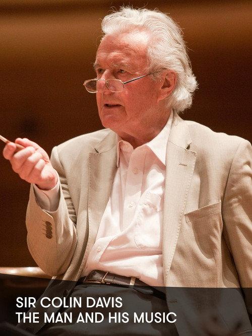 Colin Davis: The Man and His Music 2012 official movie poster