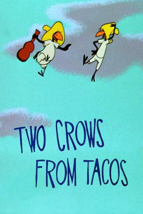 Two Crows from Tacos 1956 official movie poster