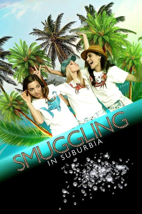 Smuggling in Suburbia 2019 official movie poster