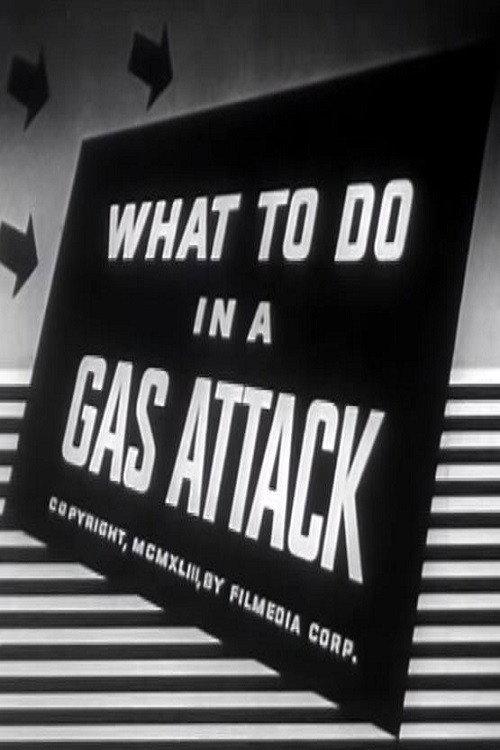 What to Do in a Gas Attack 1942 official movie poster