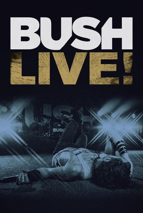 Bush: Live From Roseland 2013 official movie poster