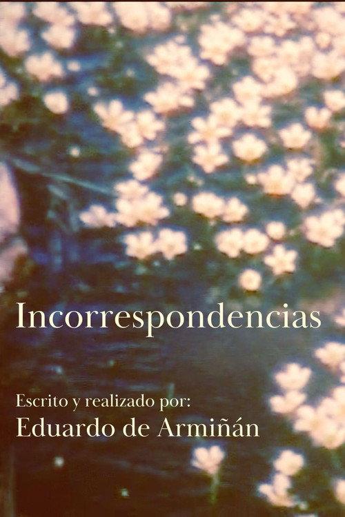 Incorrespondencias 2025 official movie poster