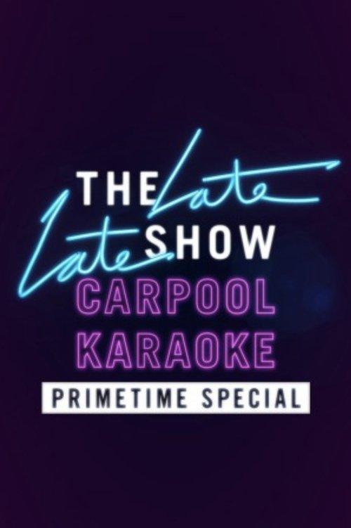 Carpool Karaoke Primetime Special 2017 2017 official movie poster