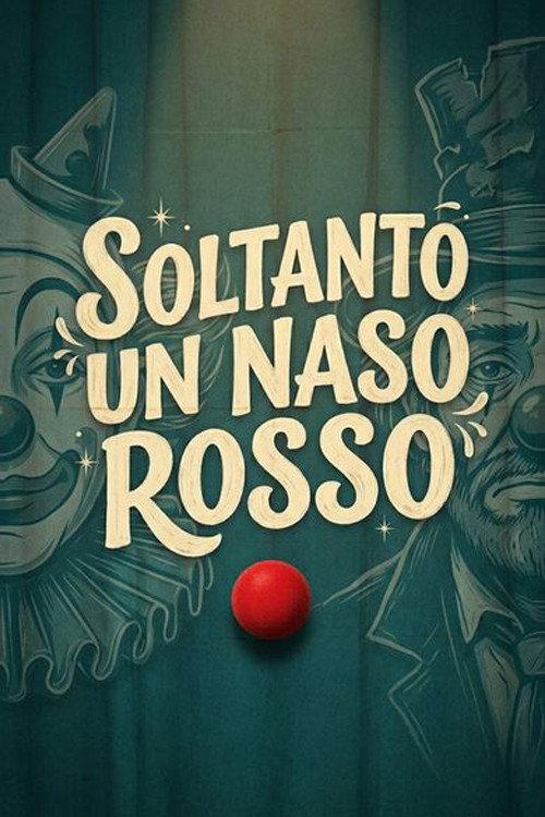 Soltanto un naso rosso  official movie poster