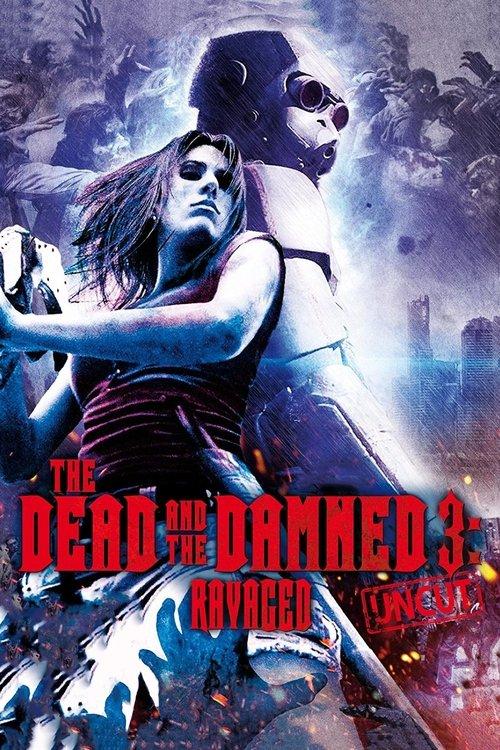 The Dead and the Damned 3: Ravaged 2018 official movie poster