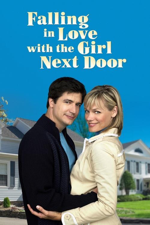 Falling in Love with the Girl Next Door 2006 official movie poster