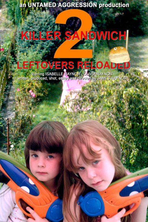 Killer Sandwich 2: Leftovers Reloaded 2005 official movie poster