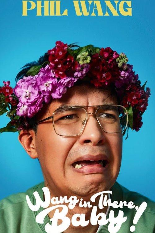Phil Wang: Wang in There, Baby! 2024 official movie poster