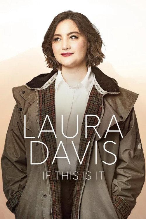 Laura Davis: If This Is It 2024 official movie poster