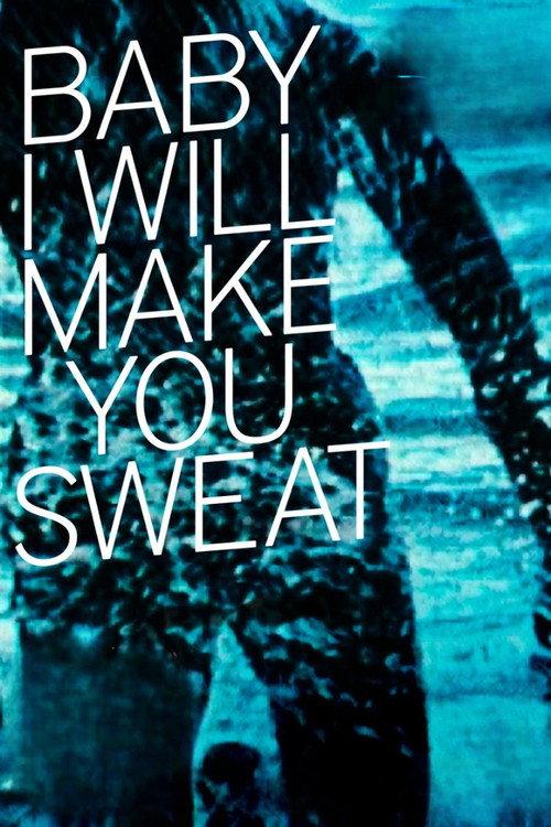 Baby I Will Make You Sweat 1995 official movie poster