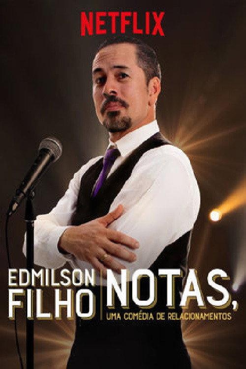 Edmilson Filho: Notas, Comedy about Relationships 2018 official movie poster