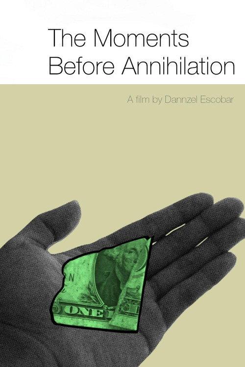 The Moments Before Annihilation 2020 official movie poster