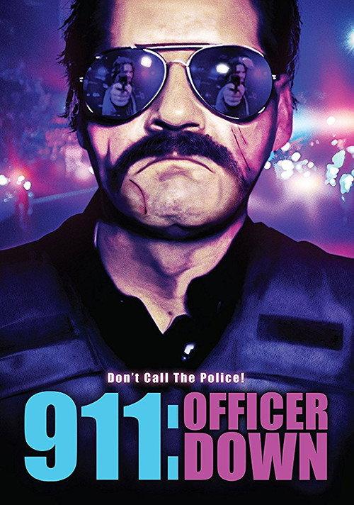 911: Officer Down 2018 official movie poster