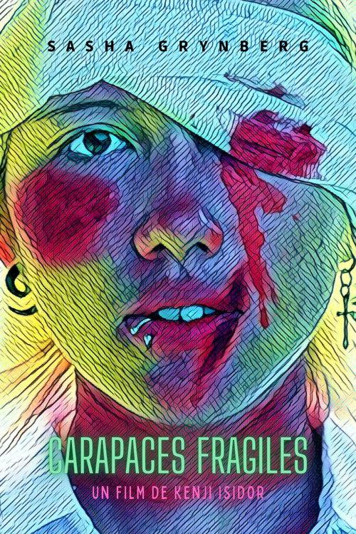 Carapaces Fragiles 2017 official movie poster