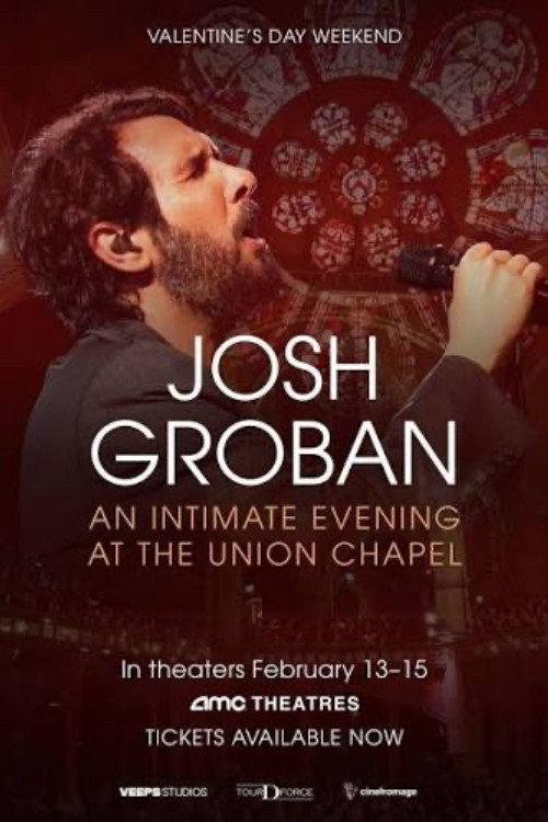 Josh Groban: An Intimate Evening at The Union Chapel 2026 official movie poster