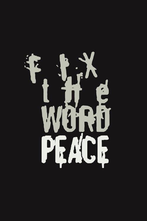Fix the Word Peace 1986 official movie poster