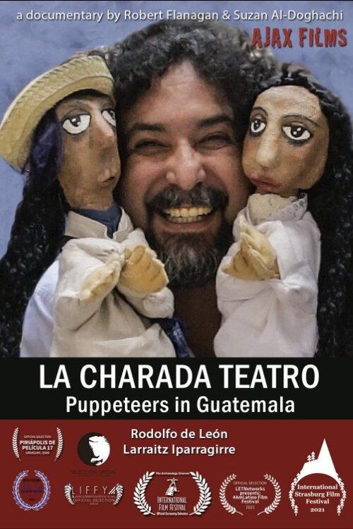 La Charada Teatro - Puppeteers in Guatemala 2020 official movie poster
