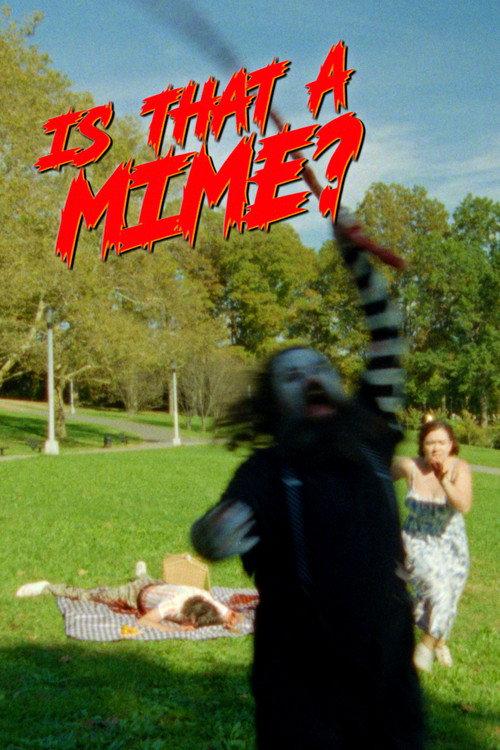 Is That a Mime? 2024 official movie poster