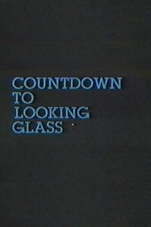 Countdown to Looking Glass 1984 official movie poster