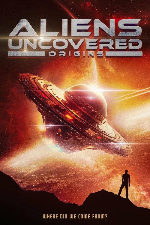 Aliens Uncovered: Origins 2023 official movie poster
