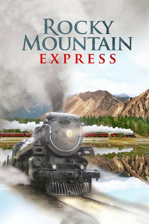 Rocky Mountain Express 2011 official movie poster