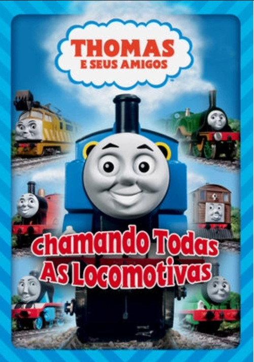 Thomas e Seus Amigos: Chamando Todas As Locomotivas 2008 official movie poster