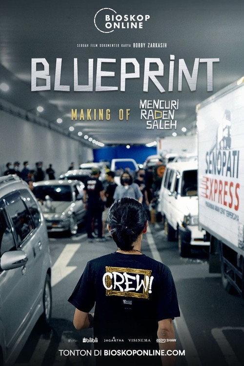 Blueprint: The Making of Mencuri Raden Saleh 2022 official movie poster