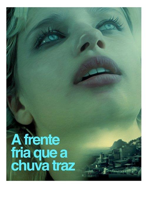 The Cold Front Brought by the Rain 2016 official movie poster