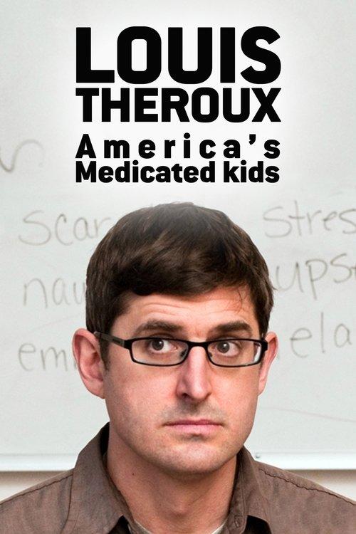 Louis Theroux: America's Medicated Kids 2010 official movie poster