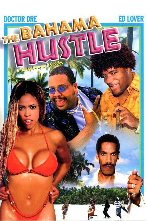 The Bahama Hustle 2004 official movie poster
