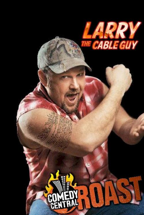 Comedy Central Roast of Larry the Cable Guy 2009 official movie poster