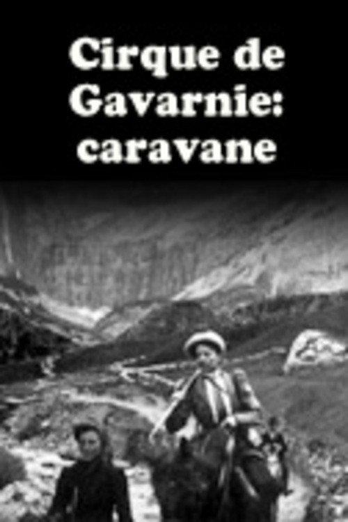 Cirque de Gavarnie : caravane 1900 official movie poster