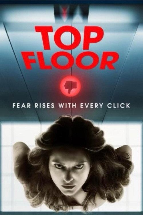 Top Floor 2025 official movie poster