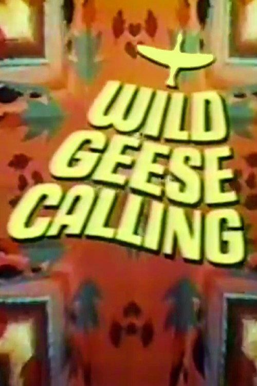 Wild Geese Calling 1969 official movie poster