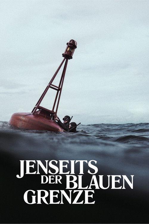 Beyond the Blue Border 2024 official movie poster