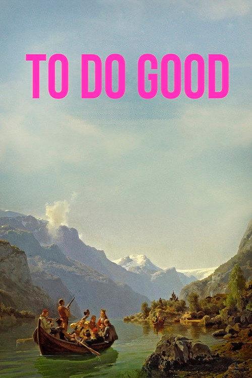 To Do Good  official movie poster