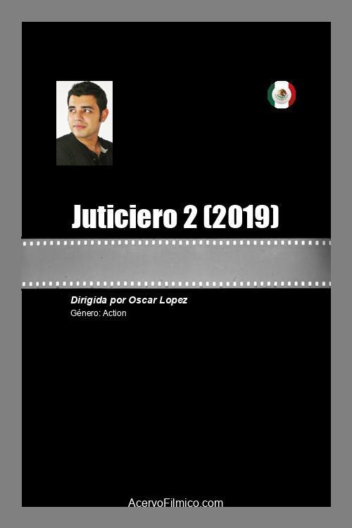 Juticiero 2 2019 official movie poster
