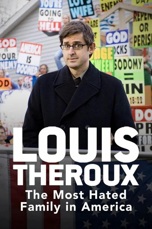 Louis Theroux: The Most Hated Family in America 2007 official movie poster