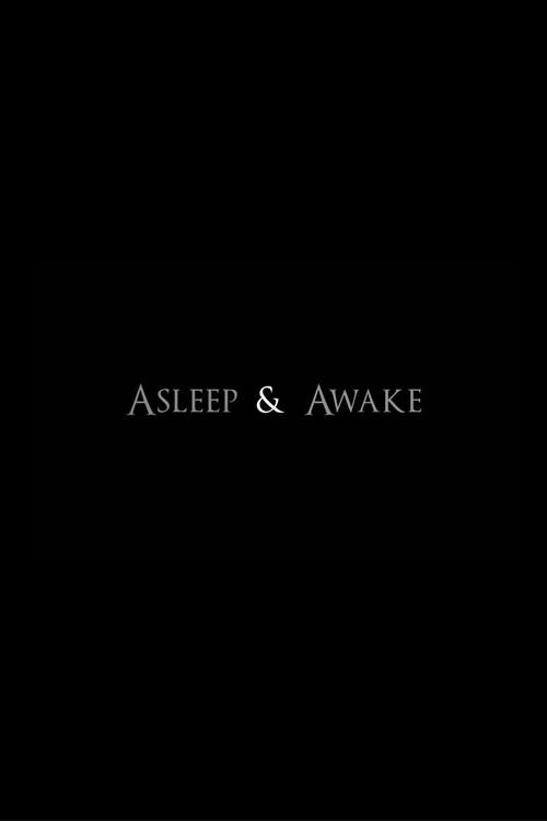Asleep & Awake 2013 official movie poster