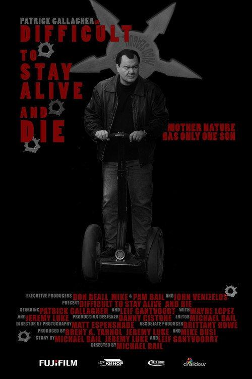 Difficult to Stay Alive and Die 2011 official movie poster